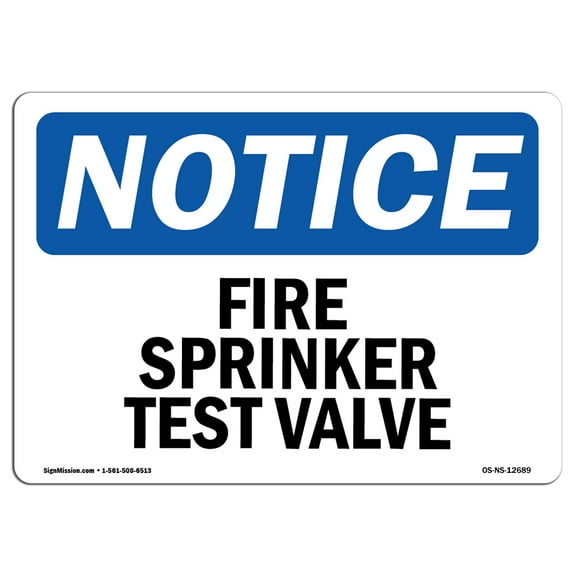 OSHA Notice Sign - Fire Sprinkler Test Valve |  Aluminum Sign | Protect Your Business, Construction Site, Warehouse & Shop Area |  Made in the USA