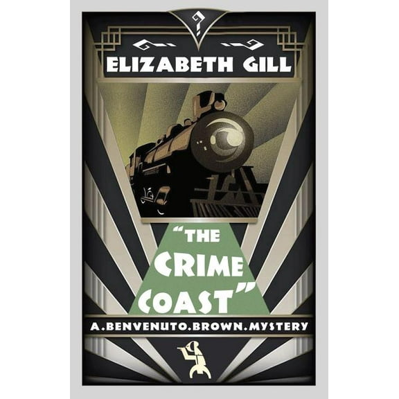 The Crime Coast: A Benvenuto Brown Mystery, (Paperback)