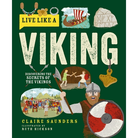 Live Like a Live Like a Viking: Discovering the Secrets of the Vikings, (Hardcover)