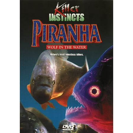 Killer Instincts: Piranha - Wolf in the Water