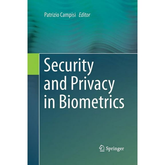 Security and Privacy in Biometrics, (Paperback)