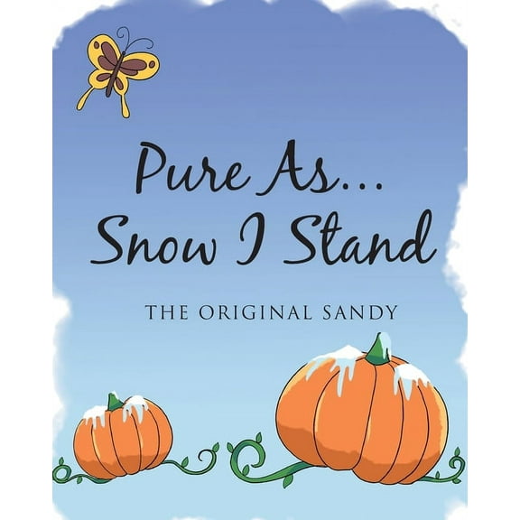 Pure As... Snow I Stand (Paperback)