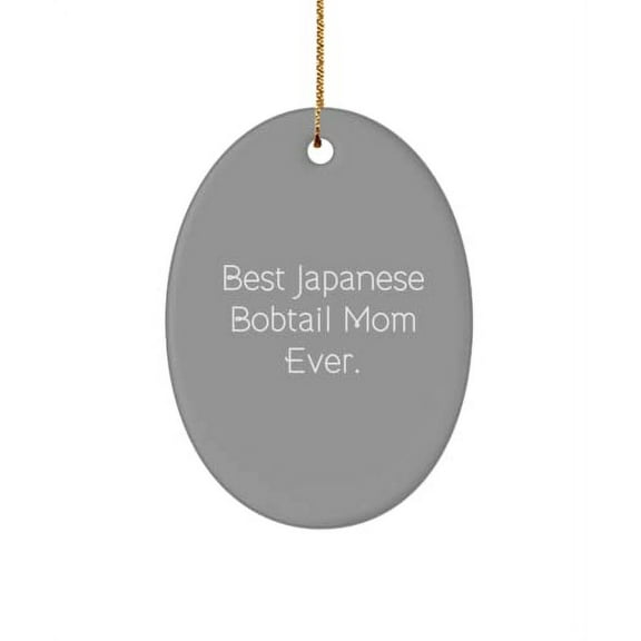 Special Japanese Bobtail Cat , Best Japanese Bobtail Mom Ever., Inspire Holiday Oval Ornament for Friends