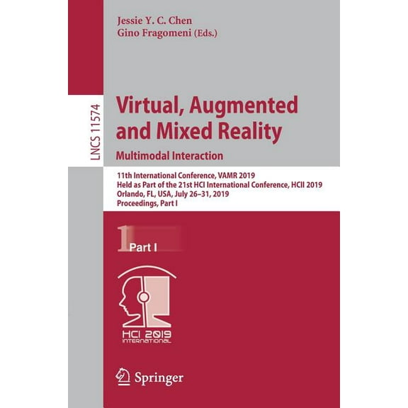 Virtual, Augmented and Mixed Reality. Multimodal Interaction: 11th International Conference, Vamr 2019, Held as Part of , (Paperback)