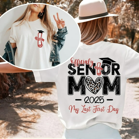 Sam Soft A Senior My Last First Day 2025 Shirt, Last First Day 2025 Shirt, Gift Tee, Senior Mom 2025 Shirt, Senior Mom Leopard Heart ShirtFull Size S-5XL