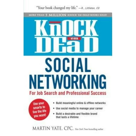 Knock 'em Dead Social Networking: For Job Search and Professional Success