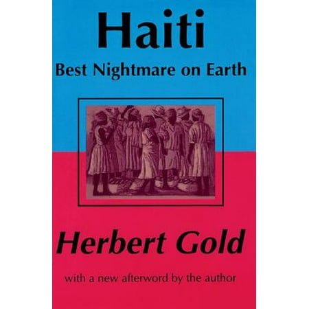 Haiti : Best Nightmare on Earth