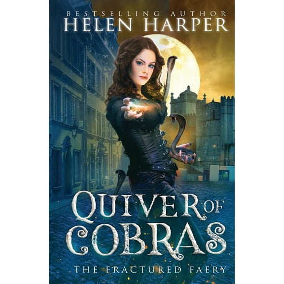 Fractured Faery Quiver of Cobras, Book 2, (Paperback)