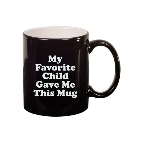 Funny Coffee Mugs for Mom Dad, Favorite Child Gave Me This 11oz Ceramic Coffee Cup Teacup with Handle, Birthday Gifts