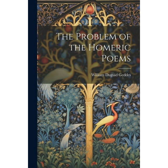 The Problem of the Homeric Poems (Paperback)