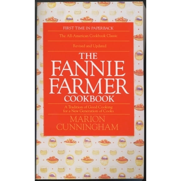 Pre-Owned The Fannie Farmer Cookbook (Paperback 9780553568813) by Marion Cunningham