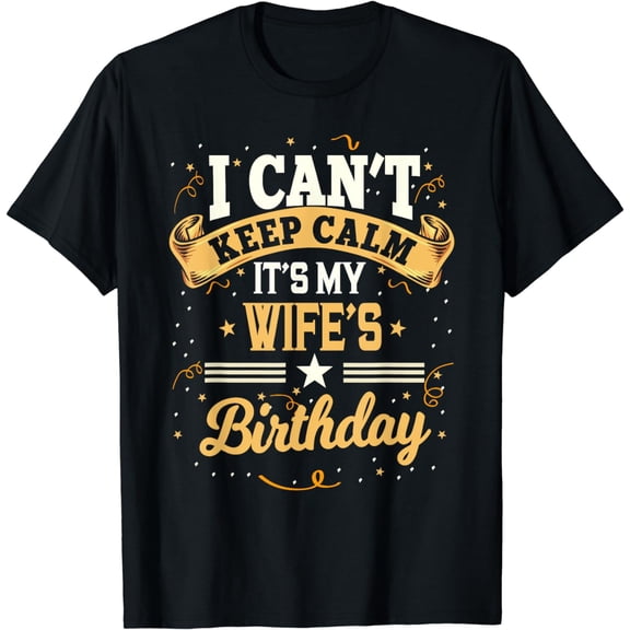 I can't keep my cool. It's my wife's birthday party T-shirt for men. - T-shirt for women