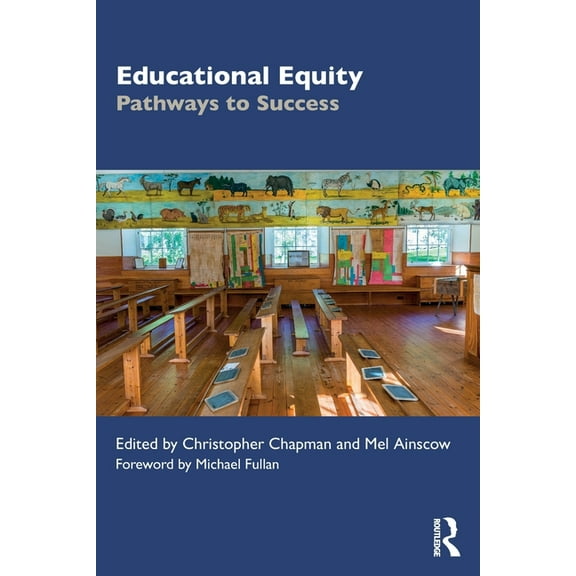 Educational Equity: Pathways to Success, (Paperback)
