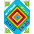 thumbnail image 1 of MI PRIMER LIBRO DE MATES EN 3D DORLING KINDERSLEY, 1 of 1