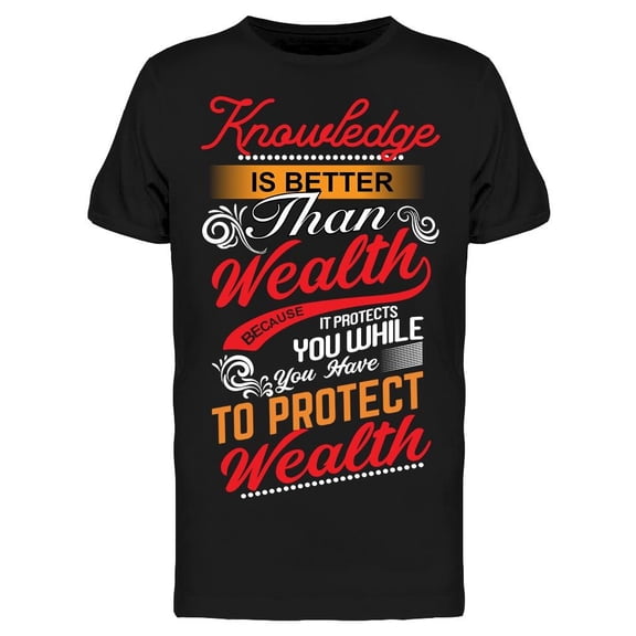 Better Than Wealth Men's T-shirt
