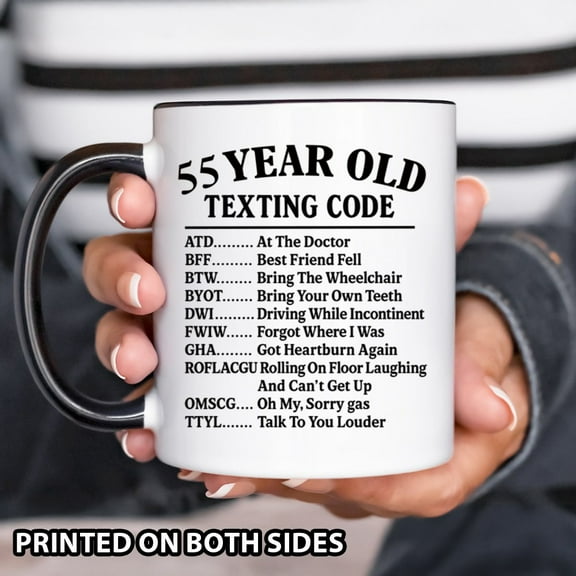 Funny 55th Birthday Mug – Humor Gift – 55 Year Old Celebration