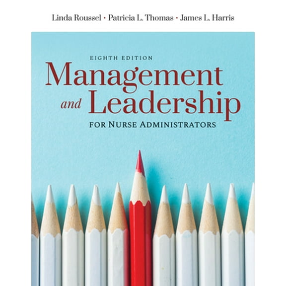 Pre-Owned Management and Leadership for Nurse Administrators (Paperback) 1284148122 9781284148121