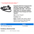 thumbnail image 2 of Serpentine Belt Drive Component Kit - with Belt, Tensioner, and 2 Idlers - Compatible with 1995 - 1997 Ford F Super Duty 7.3L V8 Diesel (without Ambulance Prep Package and Power Takeoff), 2 of 2