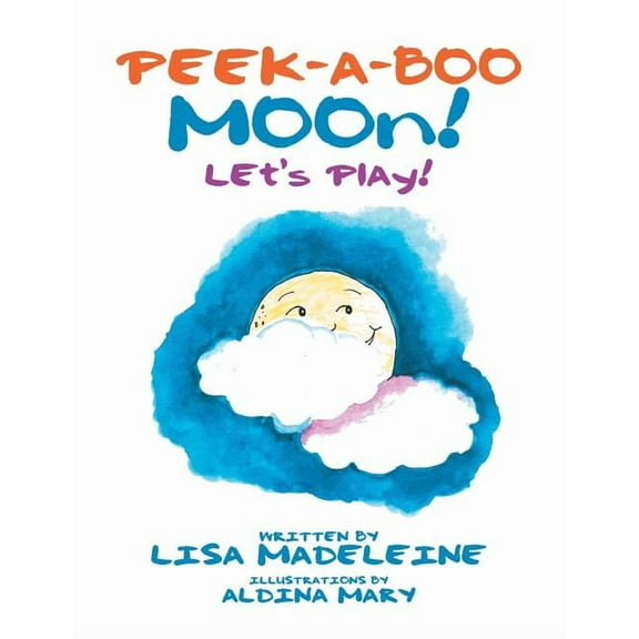 Peek-a-Boo Moon!: Let's Play!, (Paperback)