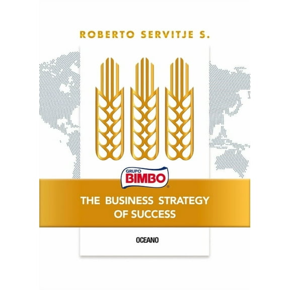 Bimbo. the Business Strategy of Success, (Paperback)
