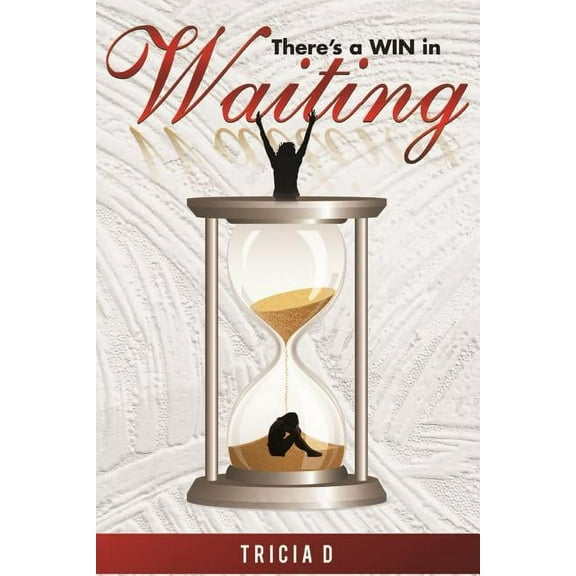 There's a WIN in Waiting, (Paperback)