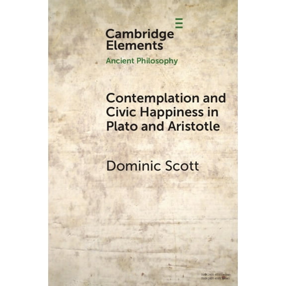 Elements in Ancient Philosophy Contemplation and Society in Plato and Aristotle, (Paperback)