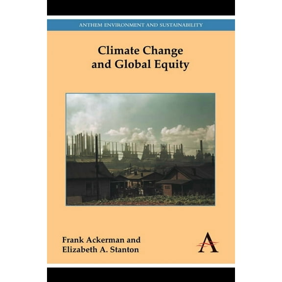 Anthem Environment and Sustainability In Climate Change and Global Equity, Book 1, (Paperback)