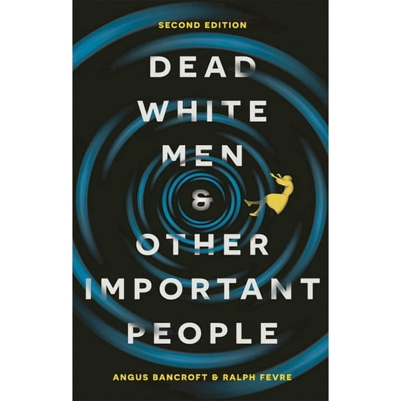 Dead White Men and Other Important People (Paperback)
