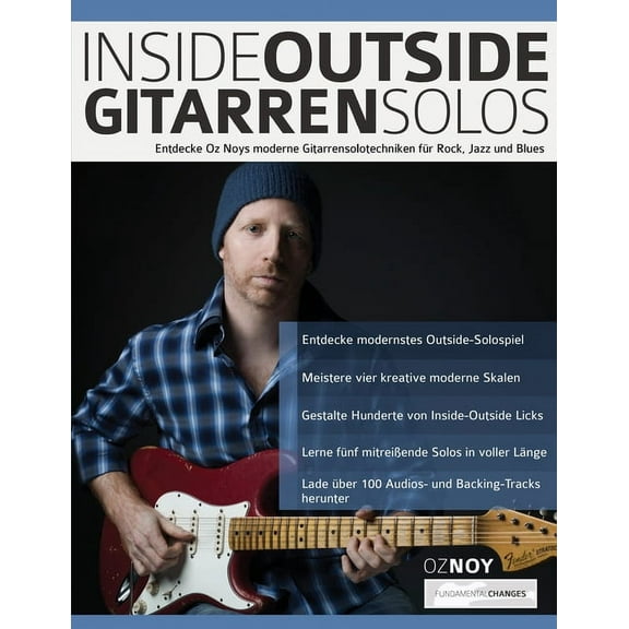 Inside-Outside Gitarrensolos: Entdecke Oz Noys moderne Gitarrensolotechniken für Rock, Jazz und Blues (Paperback)