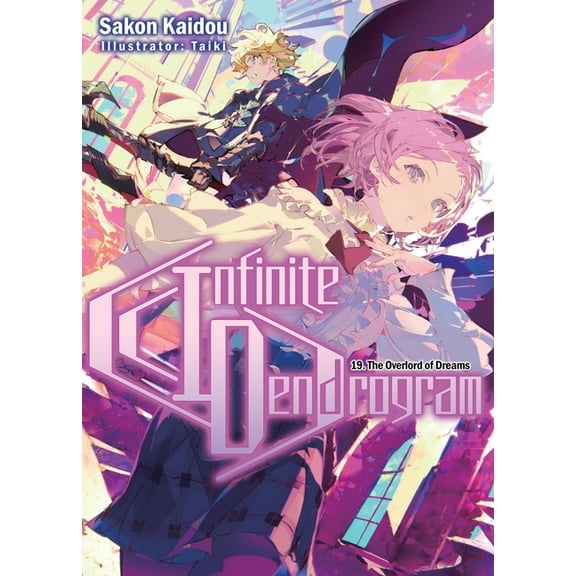 Infinite Dendrogram (Light Novel) Infinite Dendrogram: Volume 19 (Light Novel): Volume 19, Book 19, (Paperback)