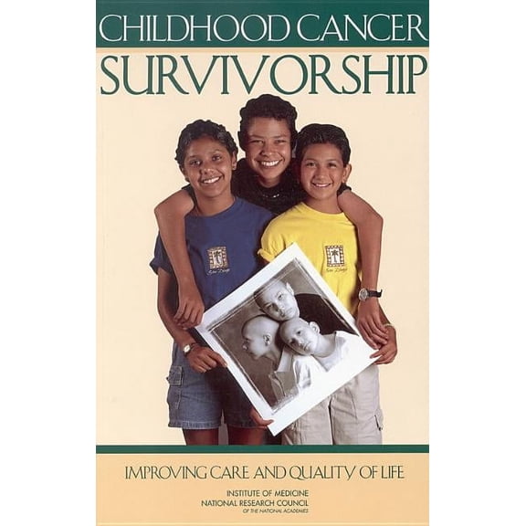 Childhood Cancer Survivorship: Improving Care and Quality of Life, (Paperback)