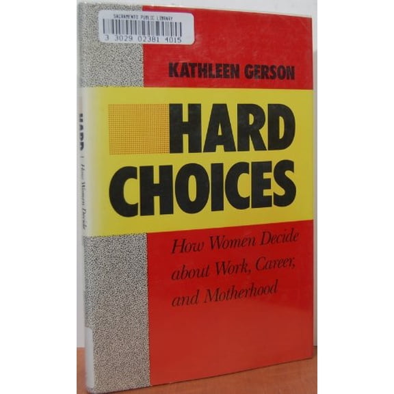 Pre-Owned Hard Choices : How Women Decide about Work, Career, and Motherhood, Used [Hardcover]