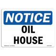 thumbnail image 1 of SignMission OS-NS-A-710-L-16965 7 x 10 in. OSHA Notice Sign - Oil House, 1 of 1