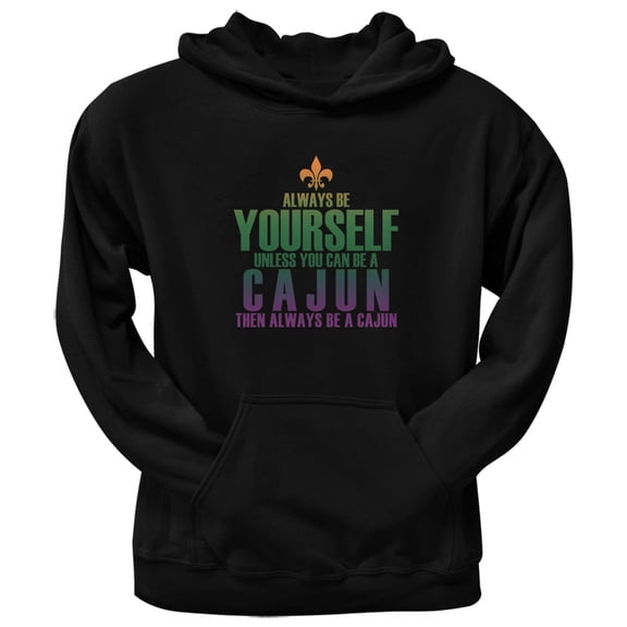 Always Be Yourself Cajun Black Adult Pullover Hoodie - Small
