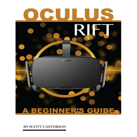 Oculus Rift: A Beginner’s Guide - eBook