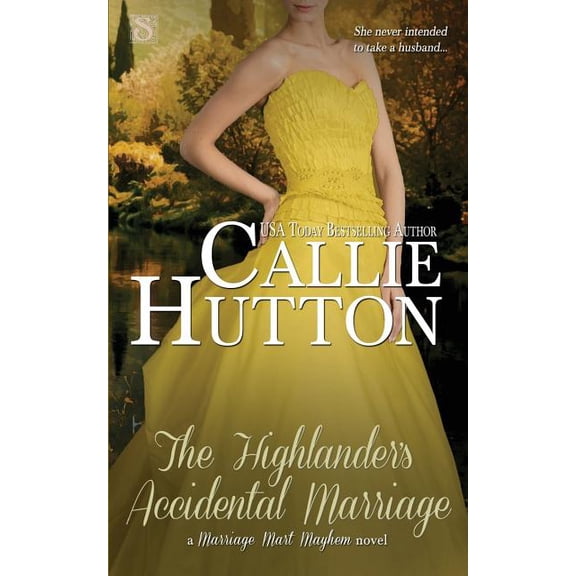 Marriage Mart Mayhem The Highlander's Accidental Marriage, (Paperback)