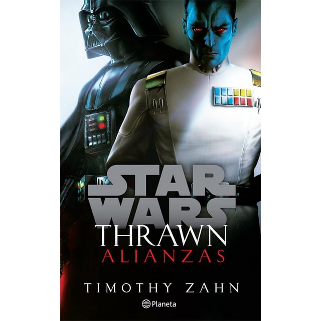 STAR WARS THRAWN ALIANZAS PLANETA MEXICO TIMOTHY ZAHN