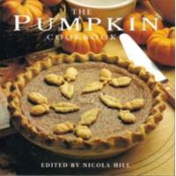 Pre-Owned The Pumpkin Cookbook (Hardcover) 0600605183 9780600605188