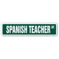 thumbnail image 1 of SignMission SS-Spanish Teacher Panneau de Rue Professeur d'Espagnol 4 x 18 Po., 1 of 1