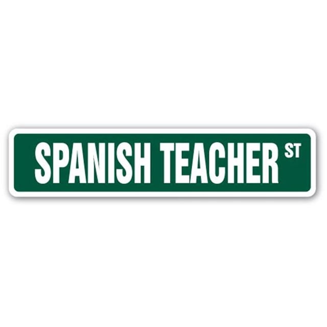 SignMission SS-Spanish Teacher Panneau de Rue Professeur d'Espagnol 4 x 18 Po.