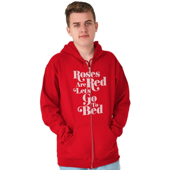 Roses Are Red Go To Bed Funny Poem Zip Hoodie Sweatshirt Men Brisco Brands M