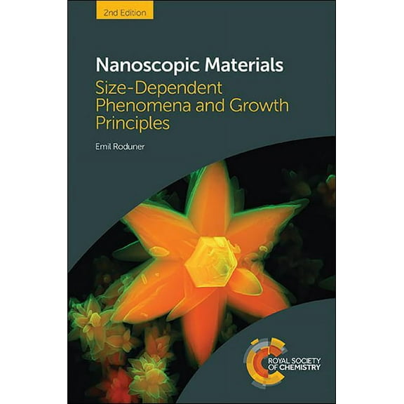 Nanoscopic Materials: Size-Dependent Phenomena and Growth Principles (Hardcover)