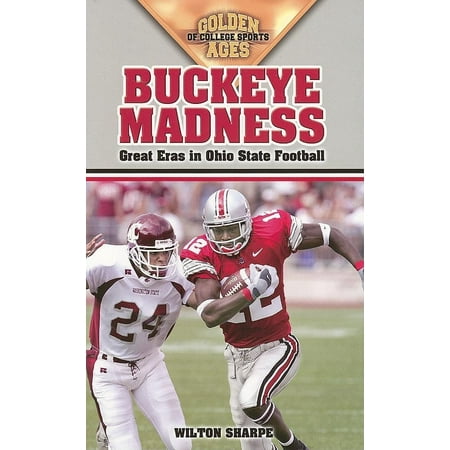 - Buckeye Madness: Great Eras in Ohio State Football (Paperback)
