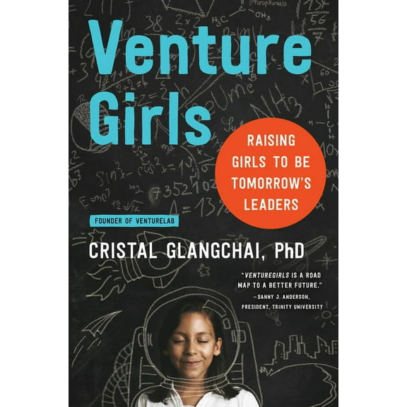 Venturegirls: Raising Girls to Be Tomorrow's Leaders, (Paperback)