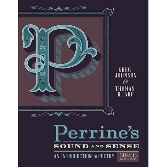 Pre-Owned Perrine's Sound & Sense: An Introduction to Poetry (Paperback) 1337097616 9781337097611
