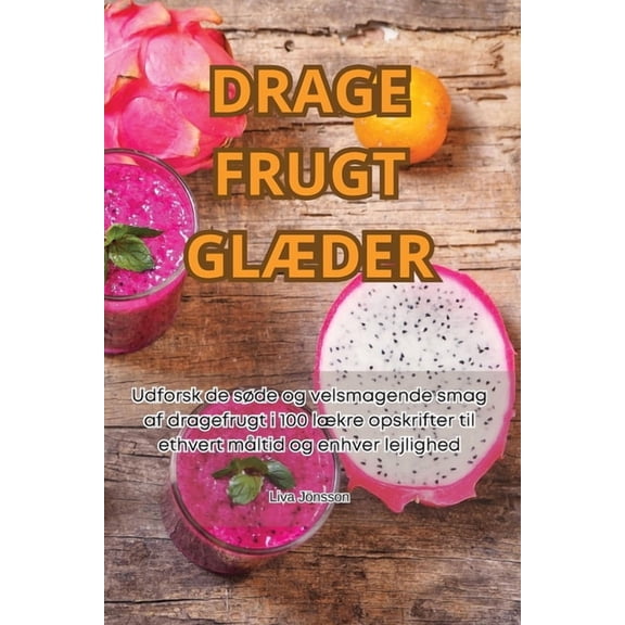 Drage Frugt GlÆder, (Paperback)