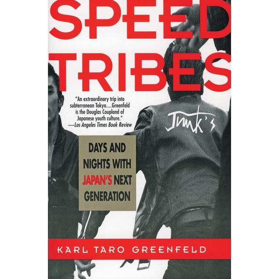 Pre-Owned Speed Tribes: Days and Night's with Japan's Next Generation Paperback