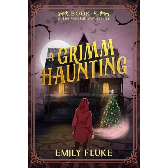 A Grimm Haunting: Book 4 of the Mari Fable Mysteries, (Paperback)