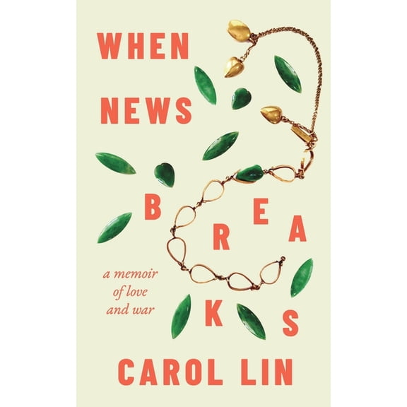 When News Breaks: A Memoir of Love and War, (Paperback)