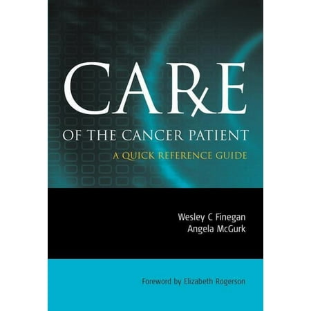 Care of the Cancer Patient: A Quick Reference Guide (Paperback)